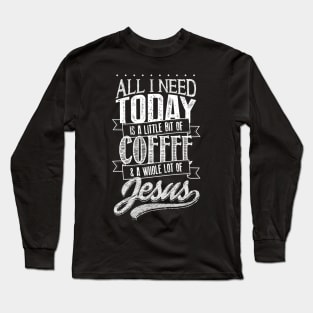 Jesus and Coffee Christian Tshirt Long Sleeve T-Shirt